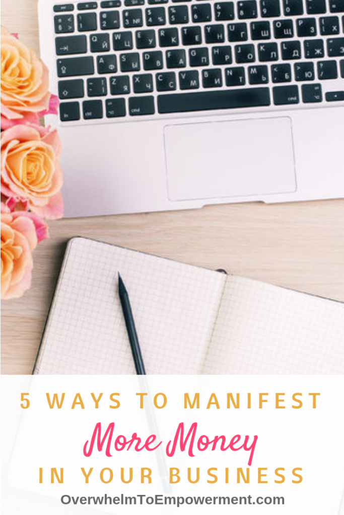 5 ways to manifest more money in your business